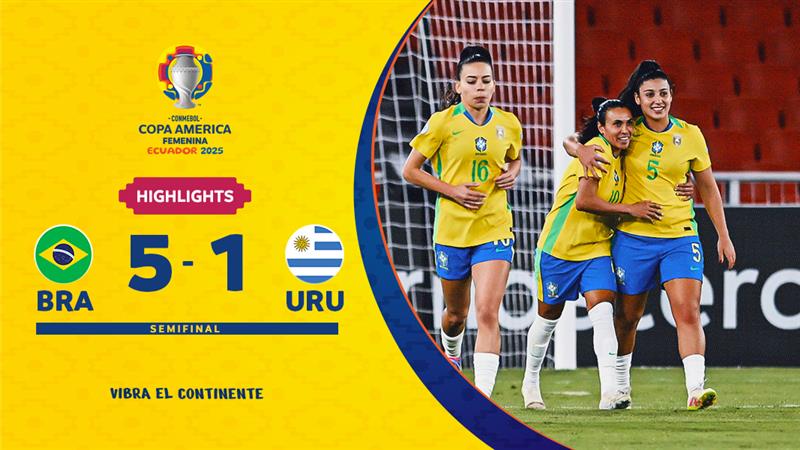 BRASIL 5-1 URUGUAY | Highlights | CONMEBOL Copa América Femenina 2025™