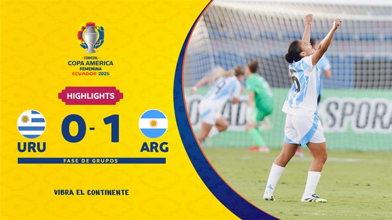 URUGUAY 0-1 ARGENTINA | Highlights | CONMEBOL Copa América Femenina 2025™