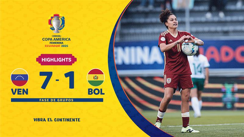 VENEZUELA 7-1 BOLIVIA | Highlights | CONMEBOL Copa América Femenina 2025™